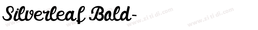 Silverleaf Bold字体转换 Silverleaf Bold字体转换